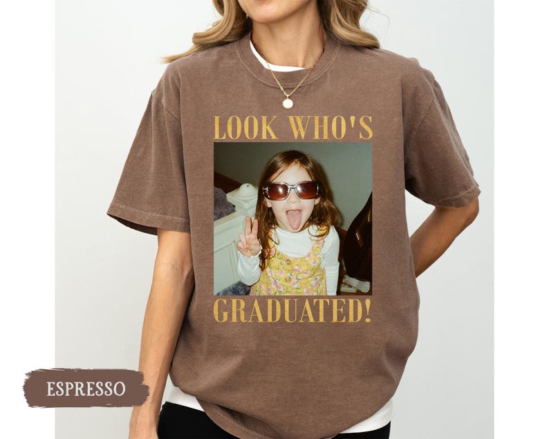 Personalized Vintage Photo Graduation Shirt: Looks Who Graduated Shirt For Her, Graduation Picture Matching Tee for Besties, Graduation Gift image 12