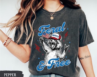 Feral Raccoon 4th of July Shirt: American Patriotic Meme Tee