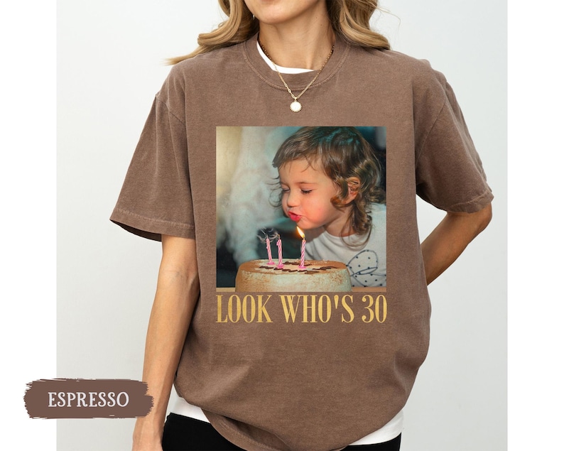 Custom Photo 30th Birthday Shirt, Personalized Milestone Birthday Tee, Look Whos 30 Funny Picture Shirt, Matching Birthday Squad Outfit image 11