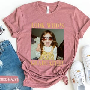 Personalized Vintage Photo Graduation Shirt: Looks Who Graduated Shirt For Her, Graduation Picture Matching Tee for Besties, Graduation Gift image 2