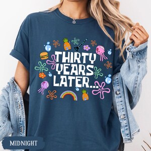Funny 30th Birthday Shirt, Thirty Years Later, 30th Birthday Girl Gift, Dirty 30 Birthday Party Group Outfit, 30th Birthday Gift For Her image 14