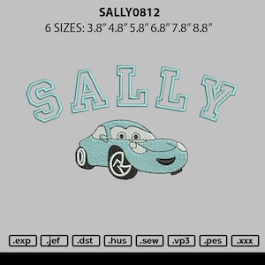 Könnte beinhalten: Stickdatei mit dem Namen "SALLY" in einer Schriftart im College-Stil mit einem hellblauen Auto aus dem Disney-Film Cars. Das Design ist in sechs Größen erhältlich: 3,8", 4,8", 5,8", 6,8", 7,8" und 8,8".