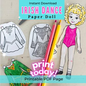 Puede incluir: Una muñeca de papel de baile irlandés con un maillot rosa y un peinado rubio rizado. La imagen incluye tres vestidos de papel, dos lápices y el texto "Instant Download IRISH DANCE Paper Doll print today! Printable PDF Page."