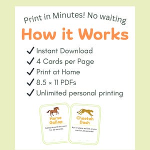 Peut inclure: Un PDF imprimable avec le texte &laquo;&nbsp;Imprimez en quelques minutes&nbsp;! Pas d'attente Comment &ccedil;a marche&nbsp;&raquo;. L'image montre deux cartes avec des invites d'activit&eacute; sur le th&egrave;me des animaux&nbsp;: &laquo;&nbsp;Galop de cheval&nbsp;&raquo; et &laquo;&nbsp;Sprint de gu&eacute;pard&nbsp;&raquo;.