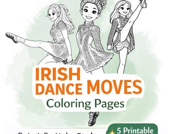 Irish Dance Moves Coloring Pages Printable, Celtic Designs, 5 Pages (Digital Download)