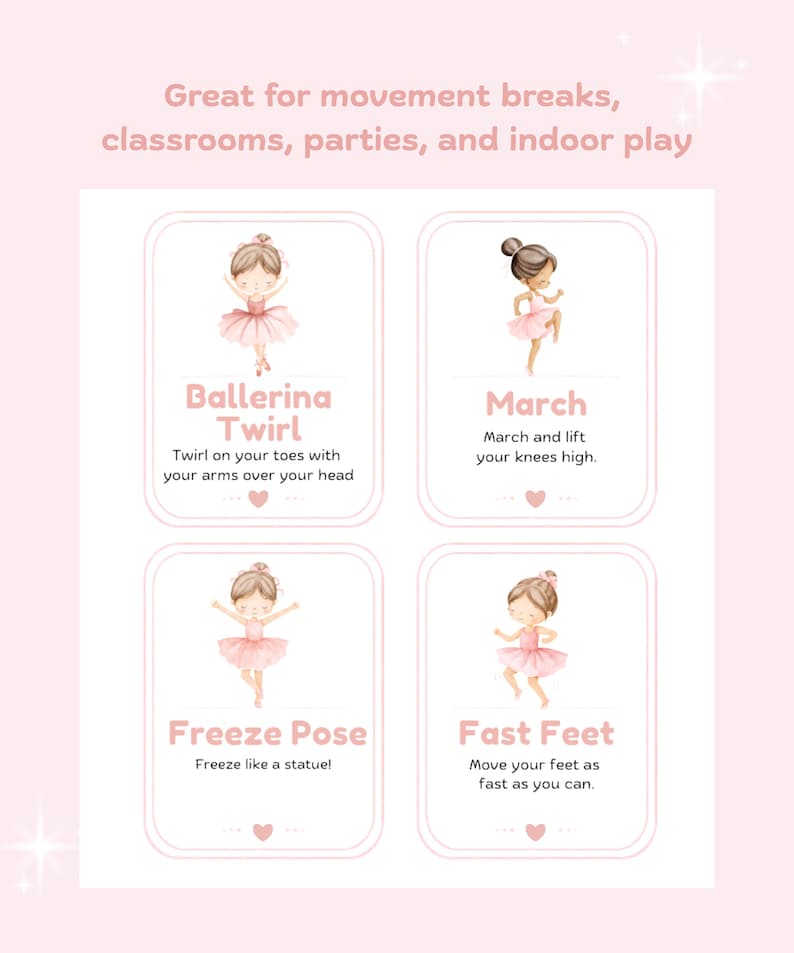 May include: Pink cards with illustrations of ballerinas demonstrating dance moves. Text includes "Ballerina Twirl", "March", "Freeze Pose", and "Fast Feet". The cards are designed for movement breaks, classrooms, parties, and indoor play.