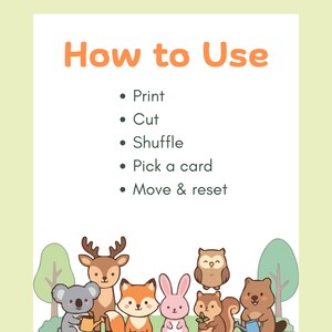 Peut inclure: Fond vert clair avec le texte "How to Use" en orange, suivi de puces : Print, Cut, Shuffle, Pick a card et Move & reset. En dessous, des animaux de dessins anim&eacute;s, dont un cerf, un koala, un renard, un lapin, un hibou et un &eacute;cureuil.