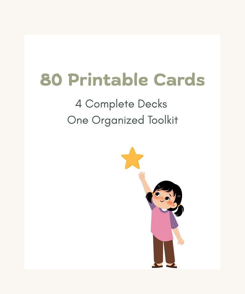 May include: Illustration of a young girl reaching for a yellow star. The image includes the text "80 Printable Cards, 4 Complete Decks, One Organized Toolkit."