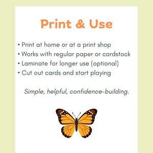 Peut inclure: Une carte blanche avec du texte orange indiquant "Print & Use" et des puces. Une illustration de papillon color&eacute; est en bas. Le texte sous les puces se lit "Simple, helpful, confidence-building."