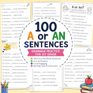 Puede incluir: Una colorida hoja de trabajo educativa titulada "100 A or An Sentences" para la práctica de la gramática de 1er grado. La página presenta oraciones para completar, una actividad divertida y atractiva, y una sección para escribir "A o An".