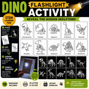 Puede incluir: Un conjunto de actividades de dinosaurios para imprimir con diez ilustraciones de esqueletos en blanco y negro. Incluye instrucciones para colocar tarjetas de contorno sobre tarjetas de esqueletos y usar una linterna para revelar los esqueletos ocultos. El texto incluye DINO FLASHLIGHT ACTIVITY, REVEAL THE HIDDEN SKELETONS y los nombres de diez dinosaurios.