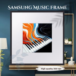May include: A framed artwork titled "SAMSUNG MUSIC FRAME" features a piano keyboard with colorful abstract paint strokes in orange, blue, and black. The artwork is set against a white mat and framed in a black border. The text "High quality 300 dpi" is at the bottom.