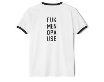 FUK MENOPAUSE Cotton T-Shirt