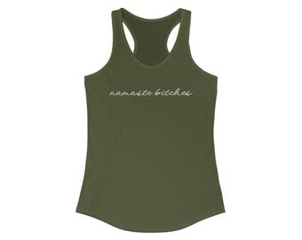 Namaste Bitches Racerback Tank
