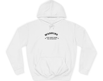 Unisex Midweight Fleece Hoodie - "Warning - Step Away From The Introvert"