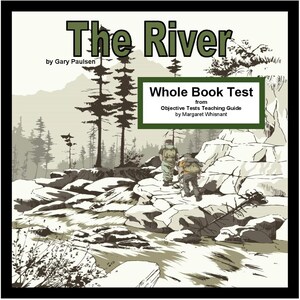 May include: A book cover illustration for "The River" by Gary Paulsen. The cover features a black and white illustration of two people hiking through a rocky riverbed in a forest. The text "Whole Book Test" is in a green box at the top of the image.