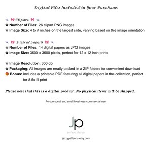May include: Digital files included in your purchase: 26 clipart PNG images, 4 to 7 inches in size, and 14 digital papers as JPG images, 3600 x 3600 pixels in size. All images are neatly packed in a ZIP folder for convenient download. Bonus: Includes a printable PDF featuring all digital papers in the collection, perfect for an 8.5 x 11 inch print.