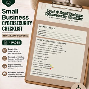 May include: A four-page Local & Small Business Cybersecurity Checklist printable PDF download on a clipboard. The document includes sections for business details, a quick security risk assessment with checkboxes, risk level scoring, and an owner tip.
