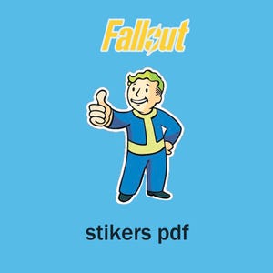 May include: A blue and yellow Fallout logo with a cartoon character giving a thumbs up. The character has green hair, a blue jumpsuit, and a yellow undershirt. The text "stickers pdf" is below the image.