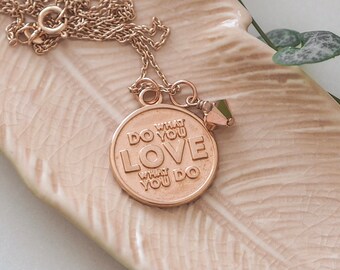 Rose Gold Coin Necklace: Do What You Love, Love What You Do