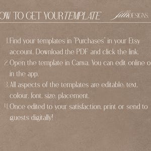 May include: A beige background with white text that reads "HOW TO GET YOUR TEMPLATE" and instructions on how to find and edit templates in Canva. The text includes steps on downloading a PDF and editing text, color, font, and size.