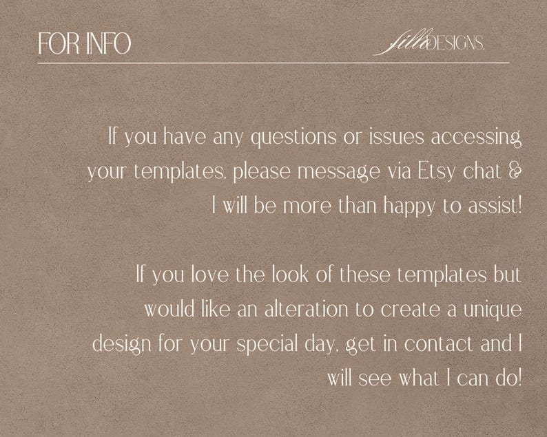 May include: A tan background with white text that reads "FOR INFO" at the top. The text below provides information about accessing templates and requesting custom designs. The Etsy shop name "fill&DESIGNS" is in the upper right corner.