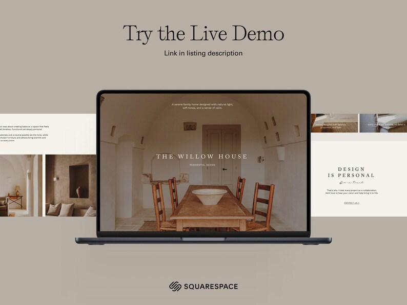 May include: A laptop screen displays a website with the text "Try the Live Demo" and "The Willow House." The website showcases interior design with a wooden table and chairs. The Squarespace logo is at the bottom.