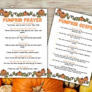 May include: Two white printed pages with pumpkin-themed text and illustrations. The pages are titled "Pumpkin Prayer" and "Pumpkin Gospel". The text is in black, with orange pumpkin graphics and a decorative vine border. Pumpkins and gourds are in the background.