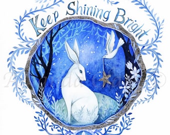 Print titled "Keep Shining Bright" by Amanda Clark - fairytale art print, hare art, quote art, bird art