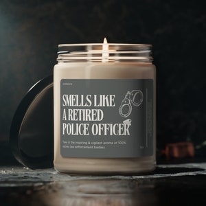 Retired Police Officer Gift, Smells Like a Retired Police Officer Soy Vegan 9oz Candle Gift, Retired First Responder, Gift for Retired Cop