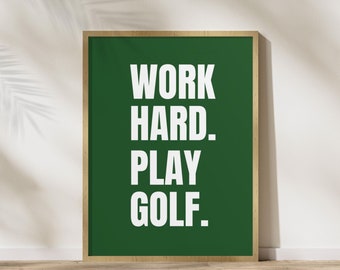 Golf Poster, Work Hard Play Golf Art Print For Golfers Gift Art Poster, Golf Typography, Gift For Father's Day Art Office Decor, Retro Golf