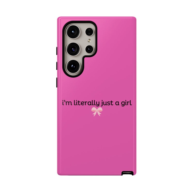 I'm Literally Just a Girl Phone Case for Samsung, Tough Case, Coquette Phone Case, Galaxy Case, Pink Phone Cases, Teen Birthday, Y2K Saying image 5