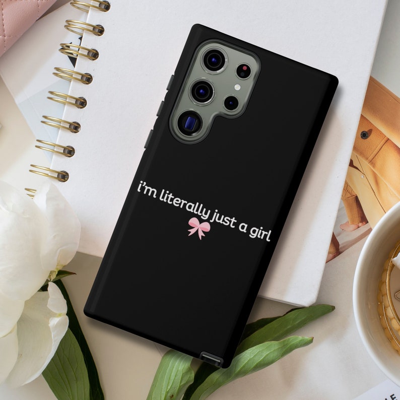 I'm Literally Just a Girl Phone Case for Samsung, Tough Case, Coquette Phone Case, Galaxy Case, Pink Phone Cases, Teen Birthday, Y2K Saying image 1