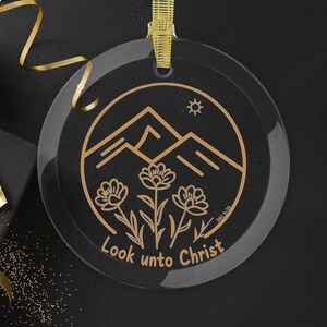 2025 LDS Youth Theme Ornament, Look Unto Christ Theme Gift, Missionary Gift Idea, LDS Missionary Gift, LDS Youth Gift, D&C 6:36 Theme