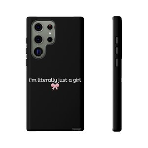 I'm Literally Just a Girl Phone Case for Samsung, Tough Case, Coquette Phone Case, Galaxy Case, Pink Phone Cases, Teen Birthday, Y2K Saying image 4