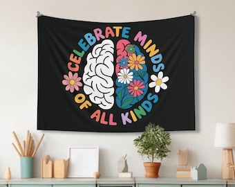 Celebrate Minds of All Kinds Tapisserie, Neurovielfalt Poster, inklusive Klassenzimmer-Wanddekoration, buntes Lehrer-Banner für die Schule, ND-Dekor