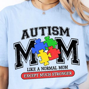 Autism Mom PNG, Varsity, Heart, Autism Mama, Like A Normal Mom Except Much Stronger, Sublimation Design Downloads