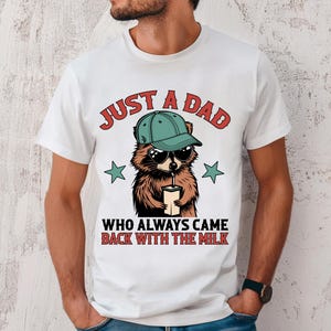 Just A Dad Who Always Came Back With The Milk Png, Retro Dad Raccoon Shirt Png, Came Back With The Milk Png, Funny Father’s Day Png