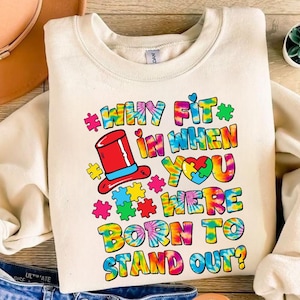 Warum passen Sie hinein, wenn Sie geboren wurden, um PNG abzuheben - Autismus Bewusstsein Digitaler Download - Puzzleteil Sublimationsdesign für T-Shirts
