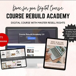 Könnte beinhalten: Ein digitaler Kurs mit dem Titel "Course Rebuild Academy 2.0" mit 71 Lektionen und 10 Bonusprodukten. Der Kurs beinhaltet einen Leitfaden zum Verkauf digitaler Produkte. Der Kurs kann weiterverkauft werden.