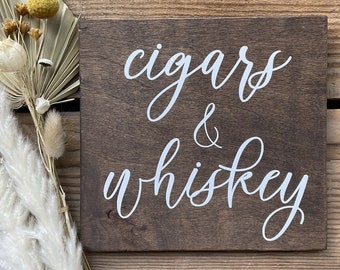 Cigars & Whiskey Bar Sign, Cigar Bar Sign, Whiskey Bar Sign, Cognac and Cigars Sign, Man Cave Sign, Wedding Sign, Rustic Wedding Sign 7x7