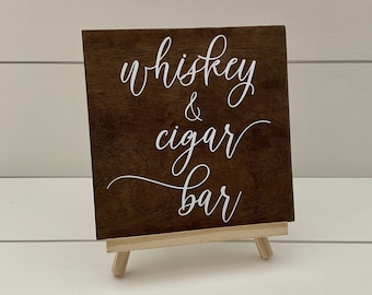 Whiskey & Cigars Bar Sign, Cigar Bar Sign, Whiskey Bar Sign, Man Cave Sign, Cognac and Cigars Sign, Wedding Sign, Rustic Wedding Sign 7x7
