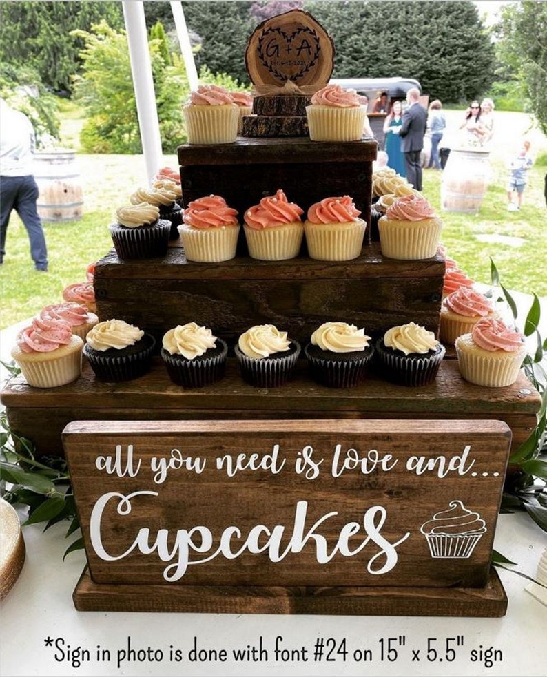 All You need is Love and Cupcakes, Cupcakes Sign, Cupcake Table, Donut Bar Sign, Wedding Cake Sign, Dessert Bar Sign, Rustic Wedding image 2