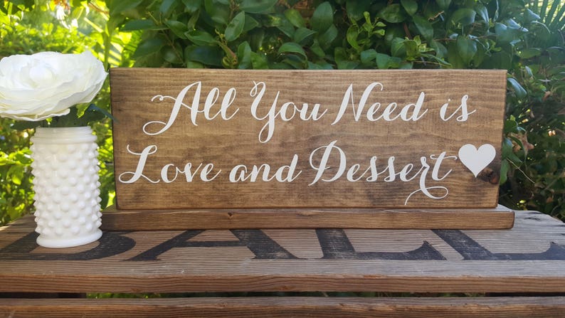 All You need is Love and Dessert Sign, Donut Bar Sign, Cupcake Sign, Cookie Bar Sign, Wedding Cake Sign, Love and Donuts, 15 x 5 image 1