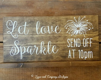 Let Love Sparkle, Sparkler Send Off Sign, Sparkler Sign, Wedding Fireworks, Sparkler Photography, Calligraphy Lettering, Rustic Wedding Sign