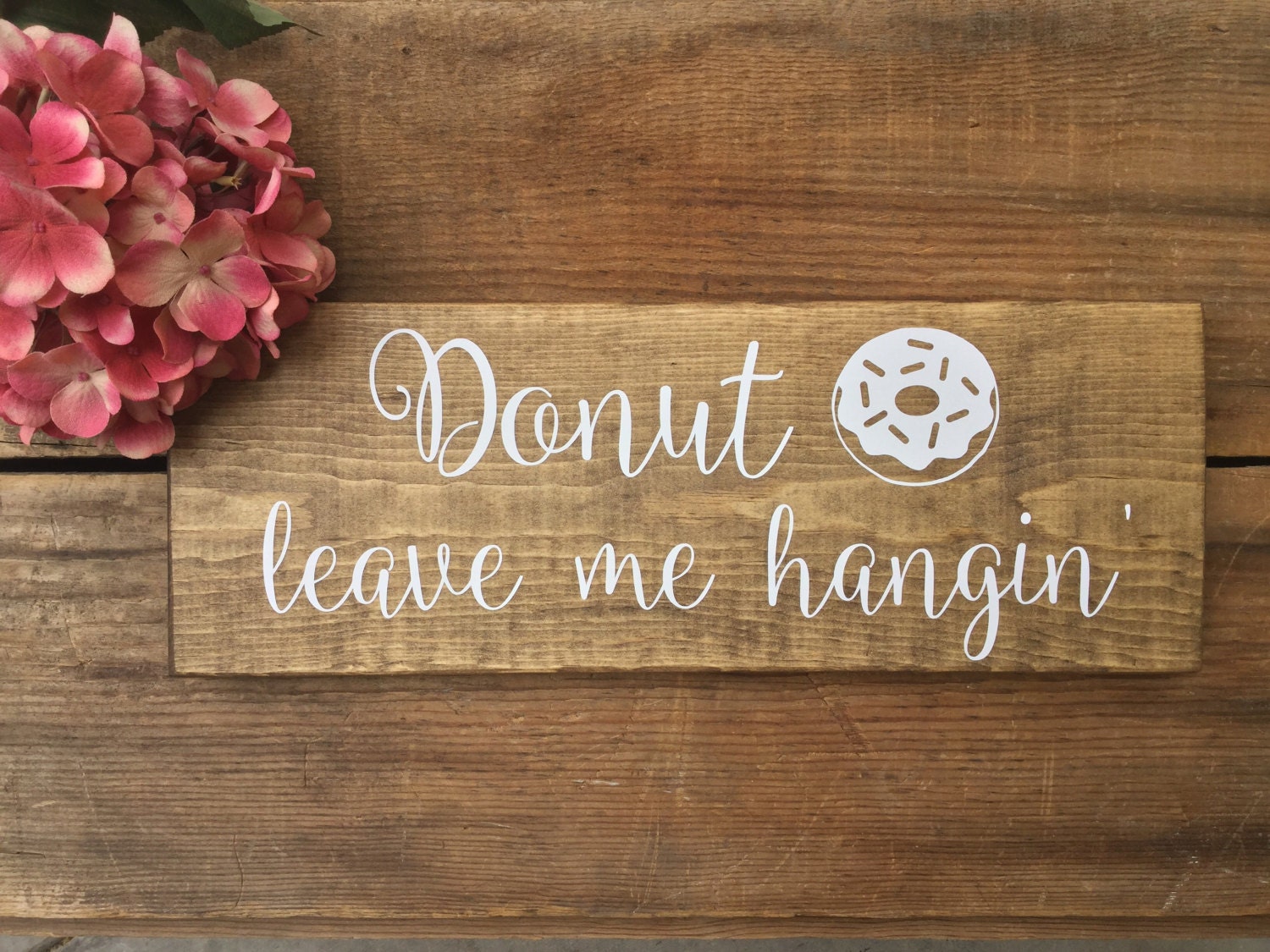 DoNuT WaLL Donut leave me hanging All You need is Love and | Etsy