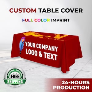 Könnte beinhalten: Eine rote, individuelle Tischdecke mit dem weißen Text "YOUR COMPANY LOGO & TEXT". Die Tischdecke zeigt auch den Text "CUSTOM TABLE COVER" und "FULL COLOR IMPRINT". Ein Logo befindet sich auf der linken Seite der Tischdecke. Das Bild enthält auch den Text "24-HOURS PRODUCTION".