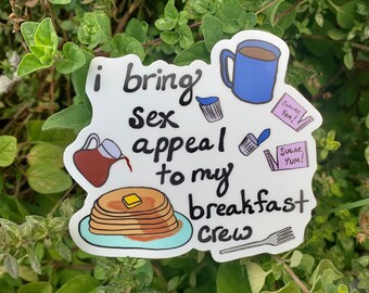 I bring sex appeal to my breakfast crew: Joe Pera sticker