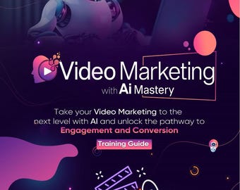 Guide till videomarknadsföring med AI-behärskning: Ta din videomarknadsföring till nästa nivå med AI; Lås upp vägen till engagemangskonvertering