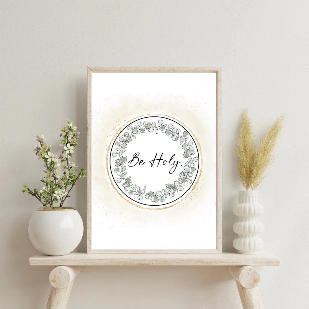 Be Holy Catholic/chrisitan Wall Art Quote - Digital Download - Etsy